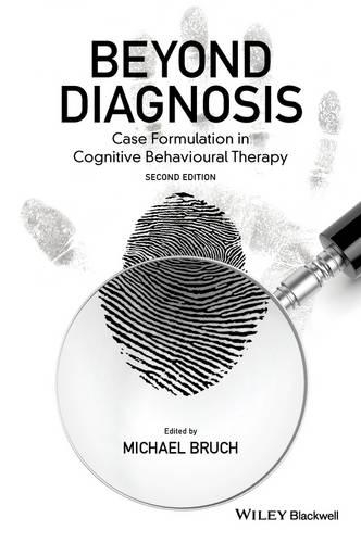 Бумажная книга «Beyond Diagnosis: Case Formulation in Cognitive Behavioural Therapy», автор Майкл Брух - фото №1