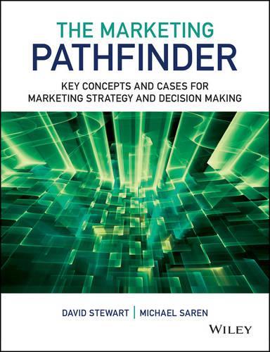 Бумажная книга «The Marketing Pathfinder: Key Concepts and Cases for Marketing Strategy and Decision Making», авторов Дэвид В. Стюарт, Майкл М. Сарен - фото №1