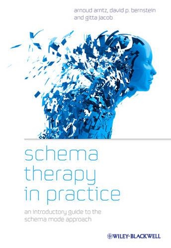 Бумажная книга «Schema Therapy in Practice: An Introductory Guide to the Schema Mode Approach», авторов Арнуд Арнтц, Гитта Якоб - фото №1