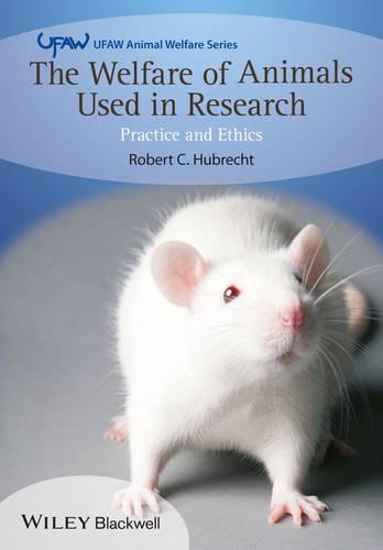 Бумажная книга «The Welfare of Animals Used in Research: Practice and Ethics», автор Роберт К. Хубрехт - фото №1