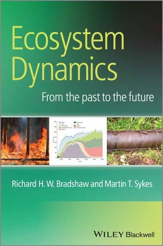 Бумажная книга «Ecosystem Dynamics: From the Past to the Future», авторов Мартин Т. Сайкс, Ричард Х. У. Брэдшоу - фото №1