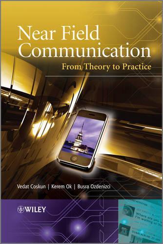 [object Object] «Near Field Communication (NFC): From Theory to Practice», авторов Бушра Озденизчи, Керем Ок, Ведат Коскун - фото №1