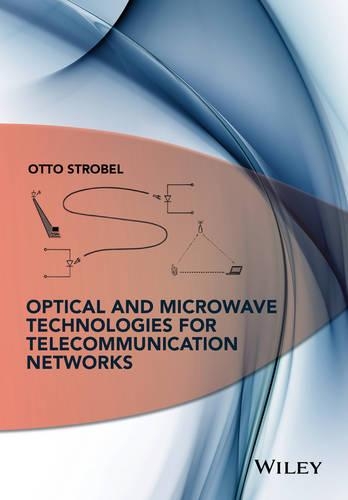 [object Object] «Optical and Microwave Technologies for Telecommunication Networks», автор Отто Штробель - фото №1