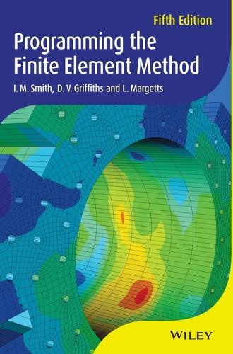 Бумажная книга «Programming the Finite Element Method», авторов Д. В. Гриффитс, И. М. Смит, Л. Маргетс - фото №1