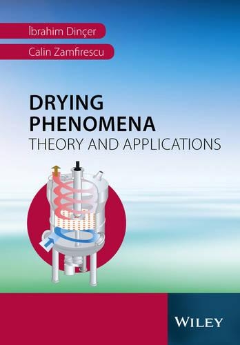Паперова книга «Drying Phenomena: Theory and Applications», авторів Калін Замфіреску, Ібрагім Дінцер - фото №1