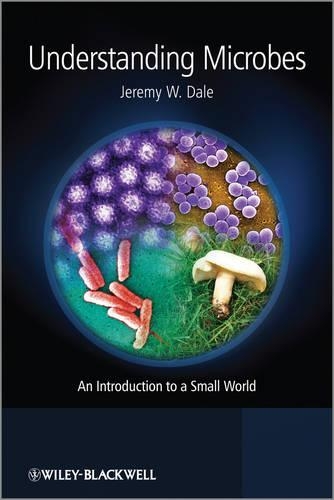 Бумажная книга «Understanding Microbes: An Introduction to a Small World», автор Джереми В. Дейл - фото №1