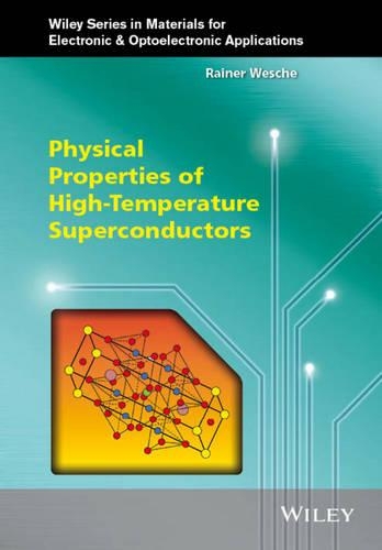 Бумажная книга «Physical Properties of High-Temperature Superconductors», автор Райнер Веше - фото №1