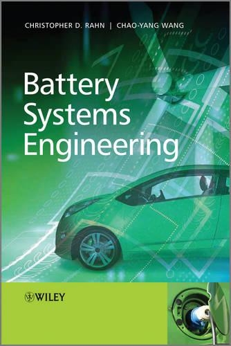 Бумажная книга «Battery Systems Engineering», авторов Чао-Ян Ван, Кристофер Д. Ран - фото №1
