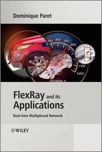 Бумажная книга «FlexRay and its Applications: Real Time Multiplexed Network», автор Доминик Паре - фото №1