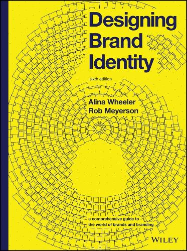 Бумажная книга «Designing Brand Identity: A Comprehensive Guide to the World of Brands and Branding», авторов Алина Уилер, Роб Мейерсон - фото №1