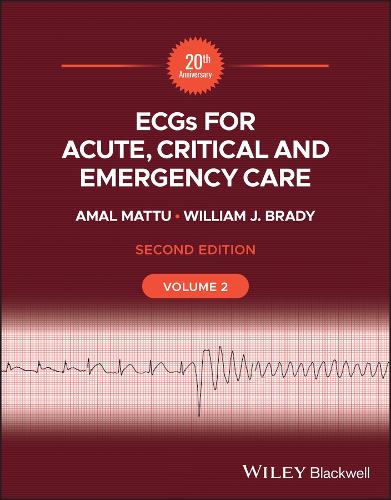 Паперова книга «ECGs for Acute, Critical and Emergency Care, Volume 2», авторів Амаль Матту, Вільям Джей Брейді - фото №1