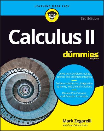 Бумажная книга «Calculus II For Dummies», автор Марк Зегарелли - фото №1