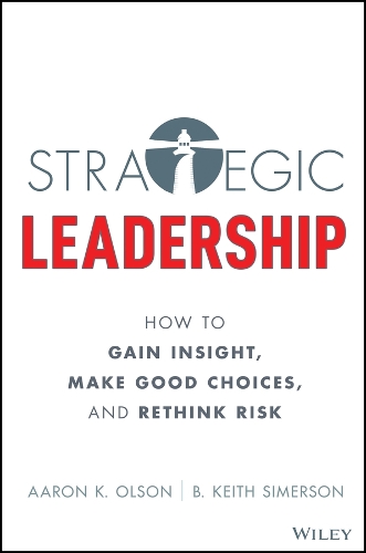 Бумажная книга «Strategy and Change: Finding Opportunity in Disruption Through Insight, Choice, and Risk», авторов Аарон К. Олсон, Б. Кит Симерсон - фото №1