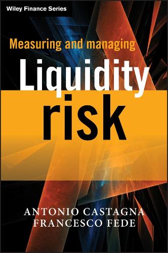 Бумажная книга «Measuring and Managing Liquidity Risk», авторов Антонио Кастанья, Франческо Феде - фото №1