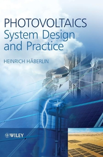 Бумажная книга «Photovoltaics: System Design and Practice», автор Генрих Хеберлин - фото №1