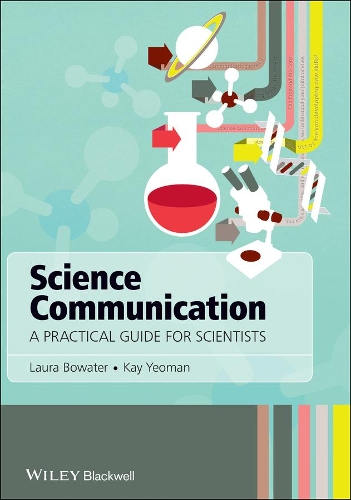 [object Object] «Science Communication: A Practical Guide for Scientists», авторів Кей Йоман, Лора Боутер - фото №1