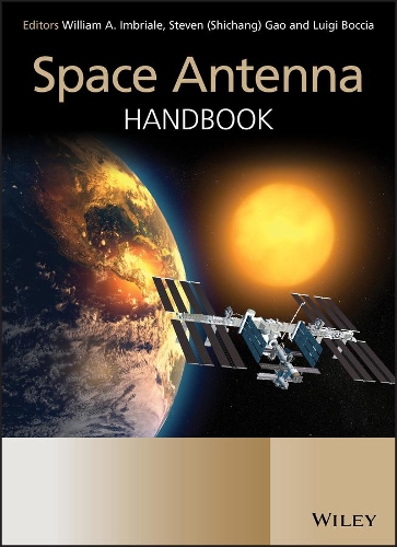 Паперова книга «Space Antenna Handbook», авторів Луїджі Бочча, Стівен Шичанг Гао, Вільям А. Імбріале - фото №1