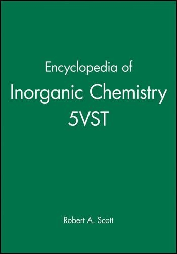 Бумажная книга «Encyclopedia of Inorganic Chemistry, 5 Volume Set», автор Роберт А. Скотт - фото №1