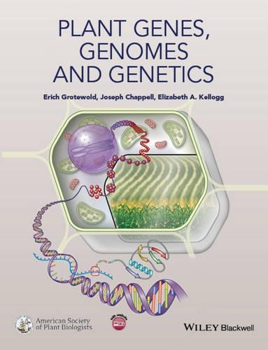 Паперова книга «Plant Genes, Genomes and Genetics», авторів Елізабет А. Келлог, Еріх Гротевольд, Джозеф Чаппелл - фото №1