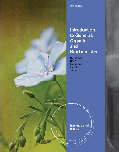 Бумажная книга «Introduction to General, Organic and Biochemistry, International Edition», авторов Фредерик Беттельхайм, Омар Торрес, Уильям Браун - фото №1