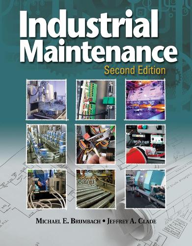 Паперова книга «Industrial Maintenance», авторів Джеффрі Клейд, Майкл Брумбах - фото №1