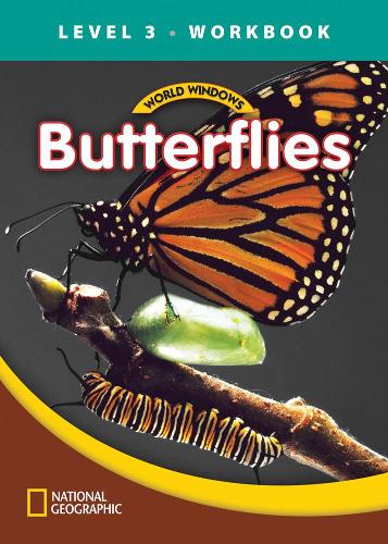 [object Object] «World Windows 3 (Science): Butterflies Workbook», автор National Geographic Learning - фото №1