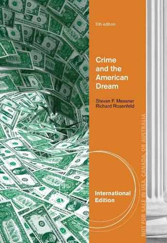 Паперова книга «Crime and the American Dream, International Edition», автор Стівен Месснер - фото №1