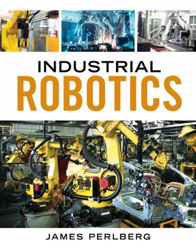 [object Object] «Industrial Robotics», автор Кіт Дінвідді - фото №1