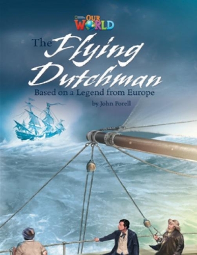 Бумажная книга «Our World Readers: The Flying Dutchman: American English», автор Джон Порелл - фото №1