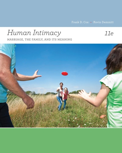 Бумажная книга «Human Intimacy: Marriage, the Family, and Its Meaning», авторов Фрэнк Кокс, Кевин Деммитт - фото №1