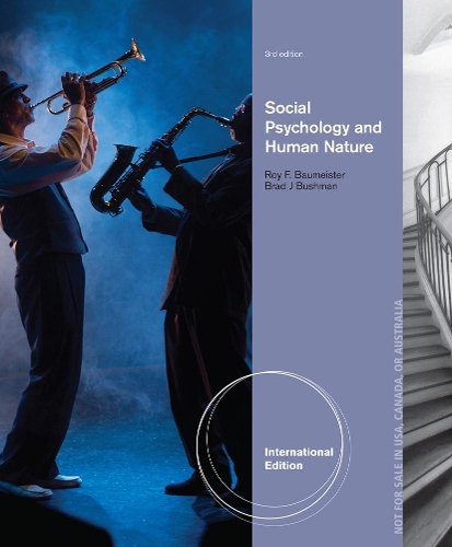 Бумажная книга «Social Psychology and Human Nature, Comprehensive International Edition», авторов Брэд Бушман, Рой Ф. Баумейстер - фото №1