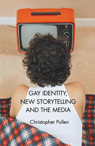 Паперова книга «Gay Identity, New Storytelling and The Media», авторів Крістофер Пуллен, П. Деморі - фото №1