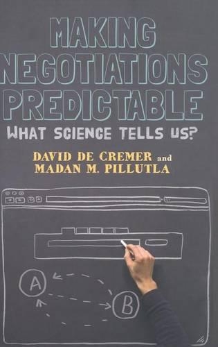 Паперова книга «Making Negotiations Predictable: What Science Tells Us», авторів Девід Де Кремер, Мадан Піллутла - фото №1