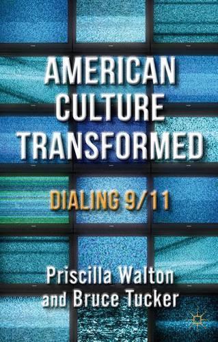 Бумажная книга «American Culture Transformed: Dialing 9/11», авторов Б. Такер, П. Уолтон - фото №1