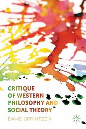 Бумажная книга «Critique of Western Philosophy and Social Theory», автор Д. Спринтцен - фото №1