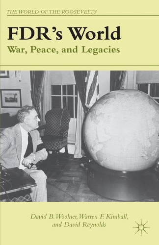Бумажная книга «FDR's World: War, Peace, and Legacies», авторов Д. Рейнольдс, Д. Вулнер, У. Кимбалл - фото №1