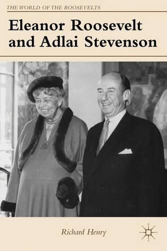 Бумажная книга «Eleanor Roosevelt and Adlai Stevenson», автор Ричард Генри - фото №1