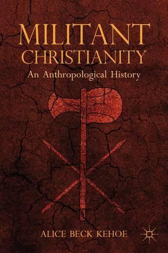 Паперова книга «Militant Christianity: An Anthropological History», автор А. Кехо - фото №1