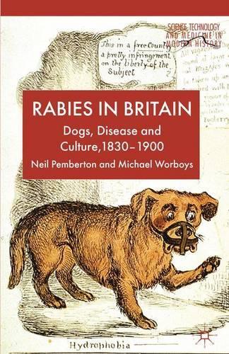 Паперова книга «Rabies in Britain: Dogs, Disease and Culture, 1830-2000», авторів М. Ворбойс, Н. Пембертон - фото №1