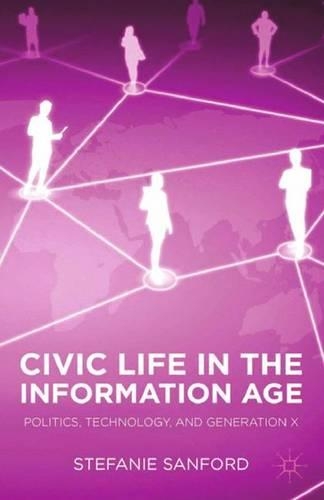 Бумажная книга «Civic Life in the Information Age», автор С. Сэнфорд - фото №1