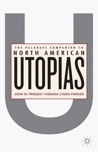 Бумажная книга «The Palgrave Companion to North American Utopias», автор Дж. Фризен - фото №1