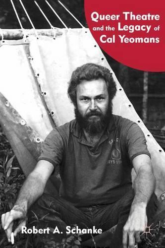 Бумажная книга «Queer Theatre and the Legacy of Cal Yeomans», автор Р. Шанке - фото №1