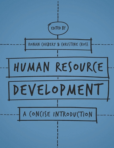 Паперова книга «Human Resource Development: A Concise Introduction», авторів Кристин Кросс, Ронан Карбері - фото №1