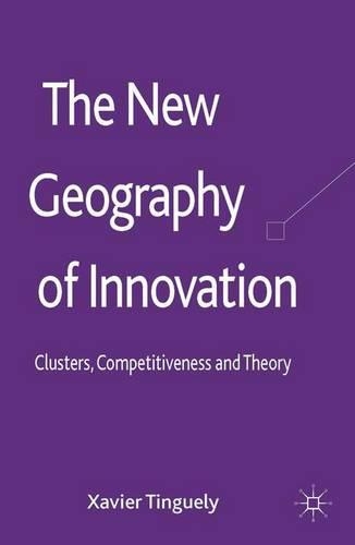 Бумажная книга «The New Geography of Innovation: Clusters, Competitiveness and Theory», автор Ксавье Тингели - фото №1