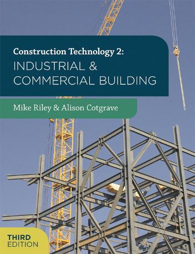 Бумажная книга «Construction Technology 2: Industrial and Commercial Building», авторов Элисон Котгрейв, Майк Райли - фото №1