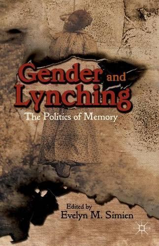 Бумажная книга «Gender and Lynching: The Politics of Memory», автор Эвелин М. Симиен - фото №1