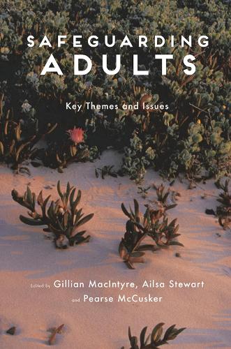 Паперова книга «Safeguarding Adults: Key Themes and Issues», авторів Айлза Стюарт, Джилліан Макінтайр, Пірс МакКаскер - фото №1