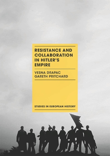 Бумажная книга «Resistance and Collaboration in Hitler's Empire», авторов Гарет Притчард, Весна Драпак - фото №1