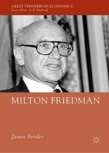 Паперова книга «Milton Friedman», автор Джеймс Фордер - фото №1