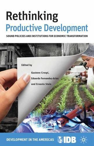 Паперова книга «Rethinking Productive Development: Sound Policies and Institutions for Economic Transformation», автор Міжамериканський банк розвитку - фото №1